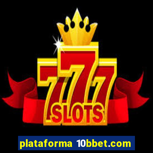 plataforma 10bbet.com